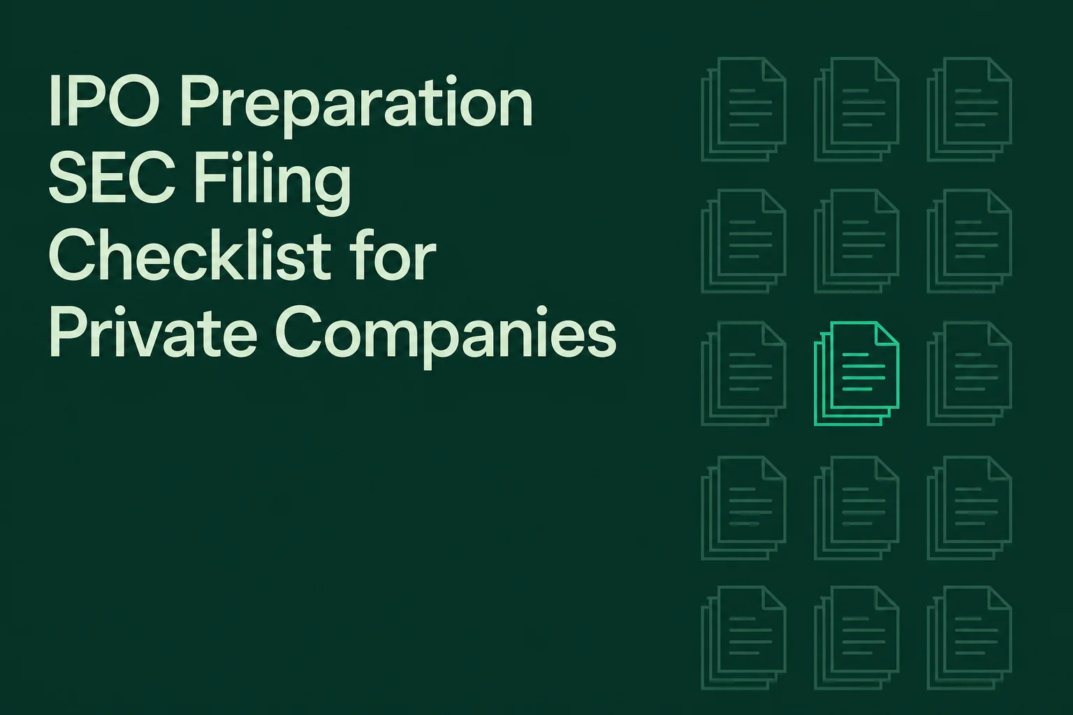 IPO Preparation SEC Filing Checklist for Private Companies (2026)