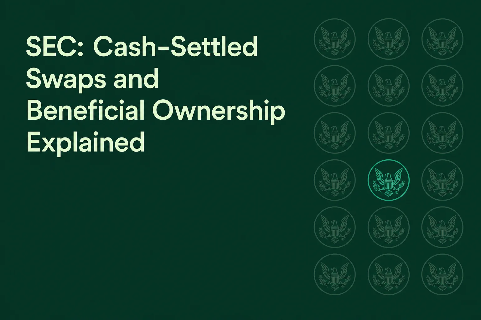 SEC: Cash-Settled Swaps and Beneficial Ownership Explained