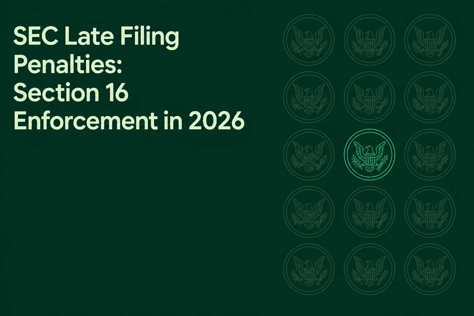 SEC Late Filing Penalties: Section 16 Enforcement in 2026