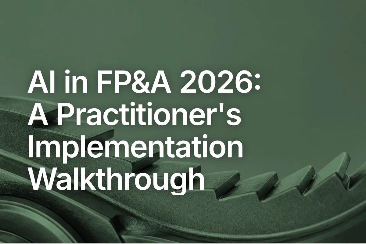 AI in FP&A 2026: A Practitioner's Implementation Walkthrough