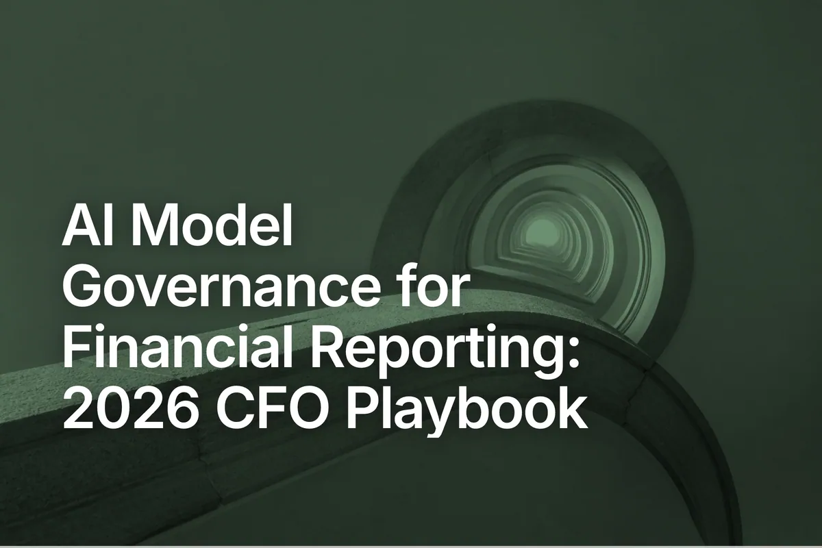 AI Model Governance for Financial Reporting: 2026 CFO Playbook