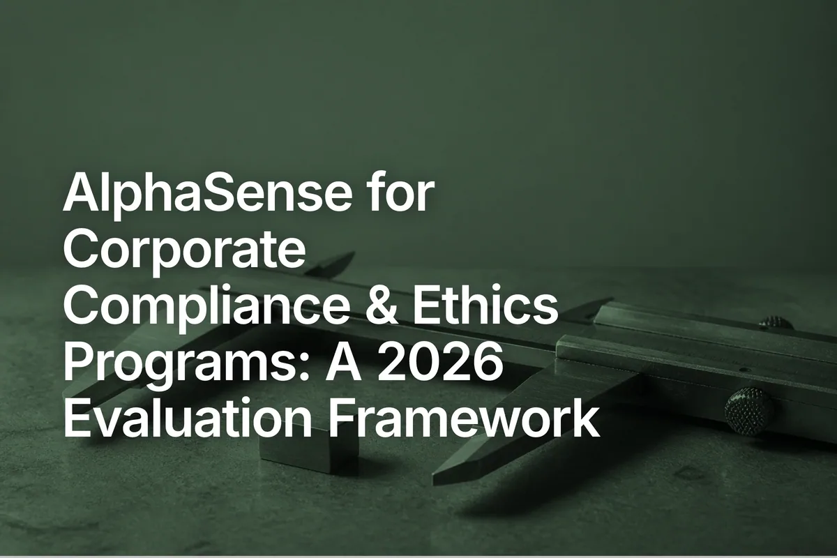 AlphaSense for Corporate Compliance & Ethics Programs: A 2026 Evaluation Framework