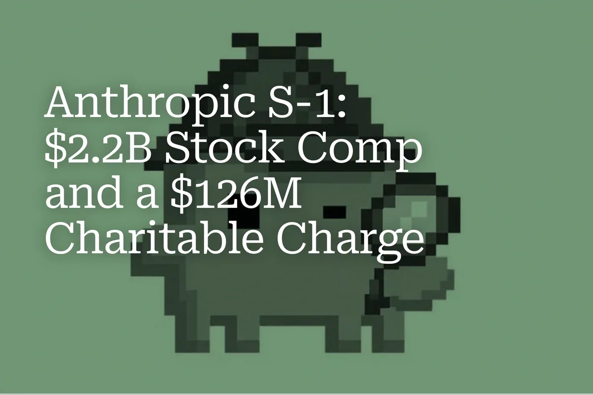 Anthropic S-1: $2.2B Stock Comp and a $126M Charitable Charge
