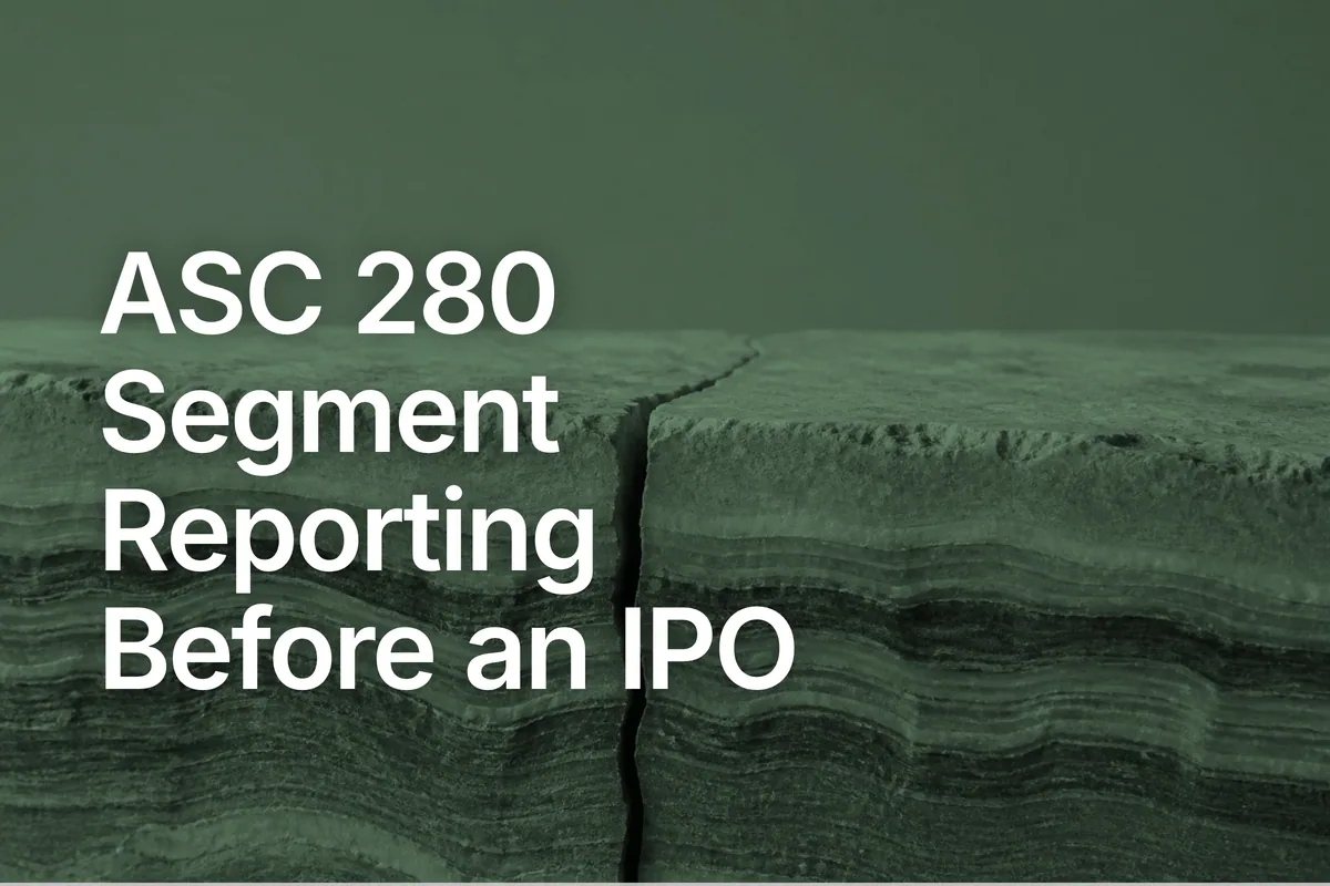 ASC 280 Segment Reporting Before an IPO