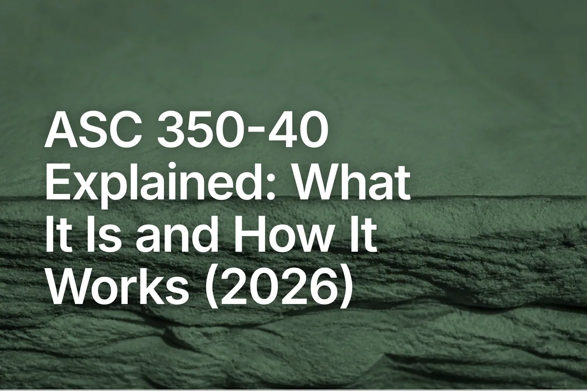 ASC 350-40 Explained: What It Is and How It Works (2026)