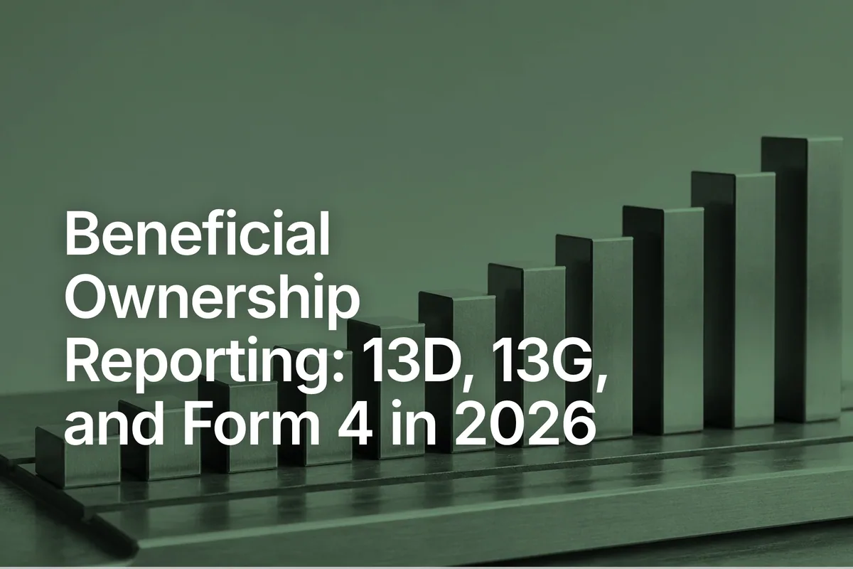 Beneficial Ownership Reporting: 13D, 13G, and Form 4 in 2026