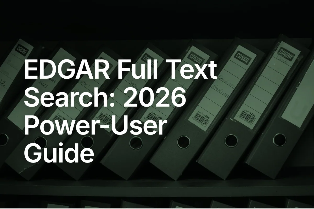 EDGAR Full Text Search: 2026 Power-User Guide