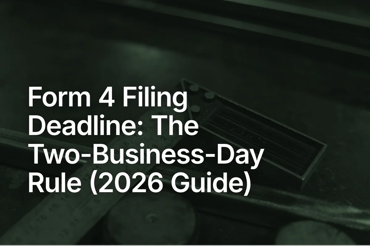 Form 4 Filing Deadline: The Two-Business-Day Rule (2026)