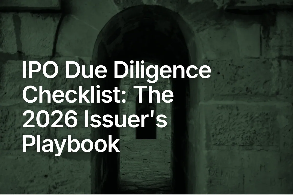 IPO Due Diligence Checklist: The 2026 Issuer's Playbook
