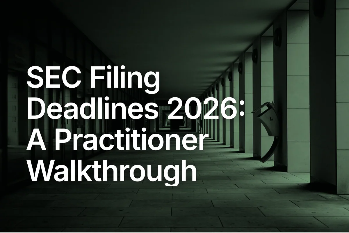 SEC Filing Deadlines 2026: A Practitioner Walkthrough