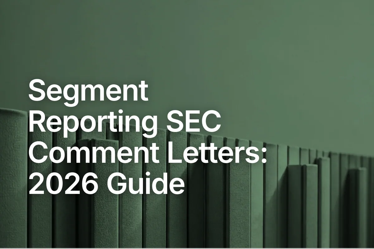 Segment Reporting SEC Comment Letters: 2026 Guide